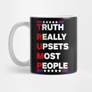 Truth Really Upsets Most People Usa Trump 2024 Mug